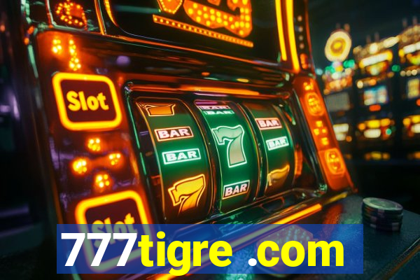 777tigre .com